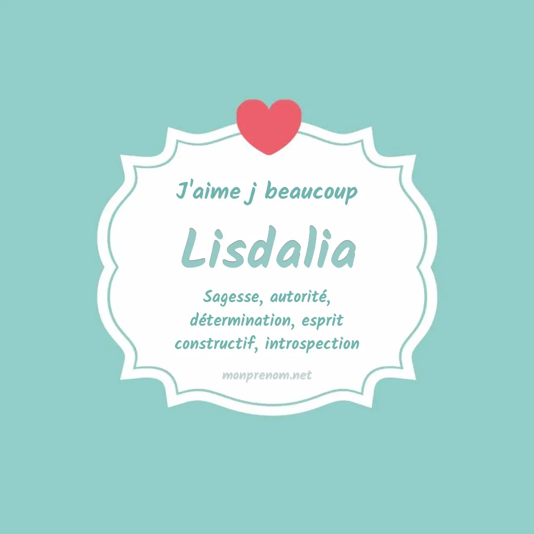 J'aime beaucoup Lisdalia