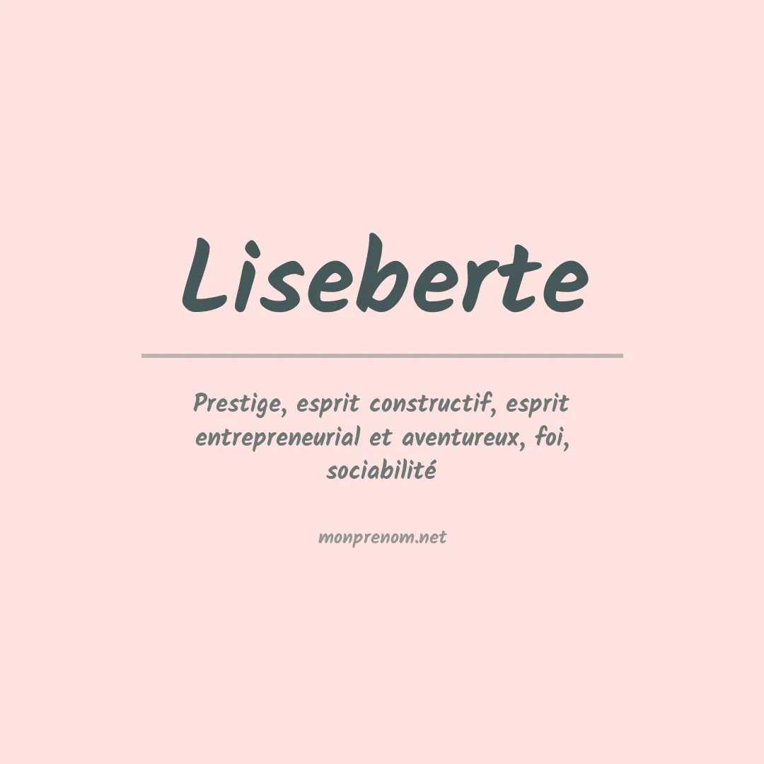 Signification du prénom Liseberte