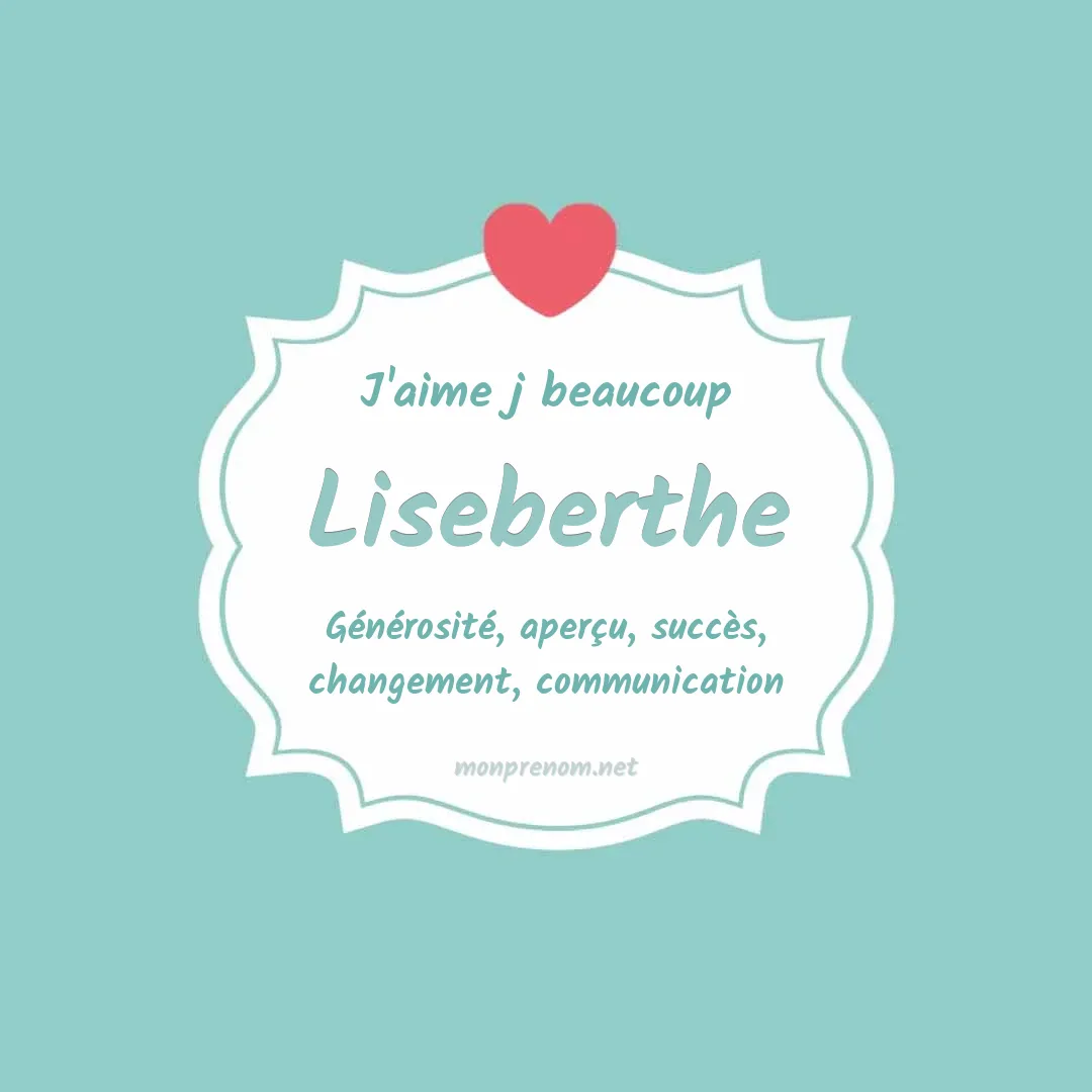 J'aime beaucoup Liseberthe