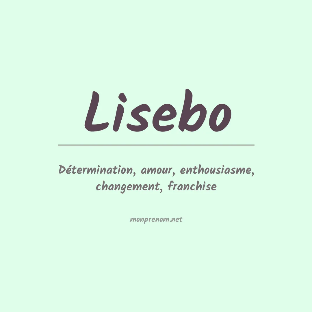 Signification du prénom Lisebo