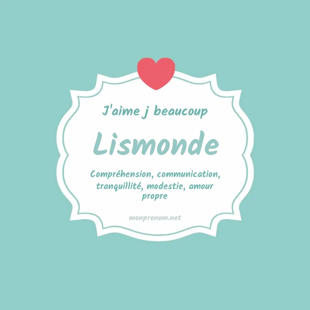 J'aime beaucoup Lismonde