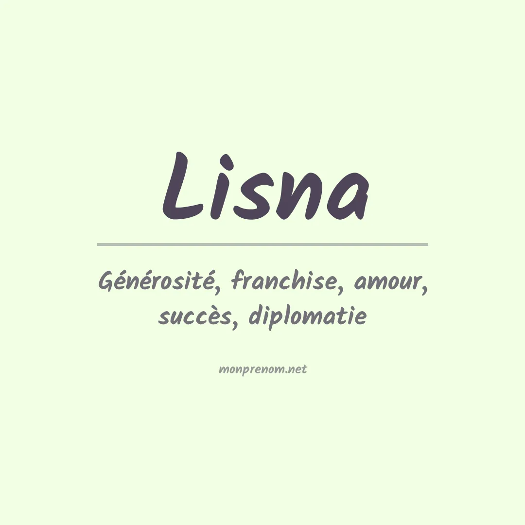 Signification du prénom Lisna