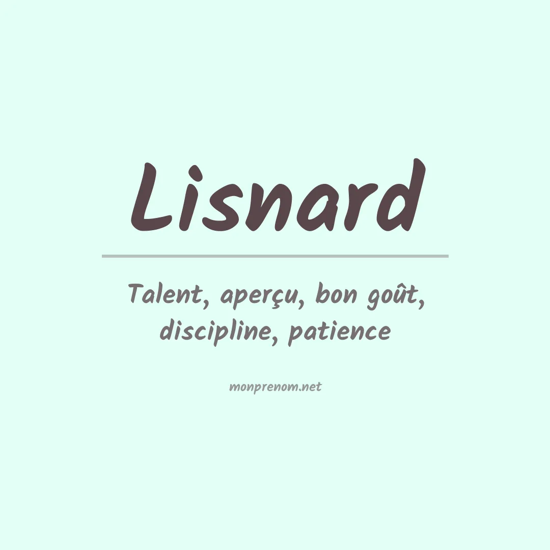 Signification du prénom Lisnard