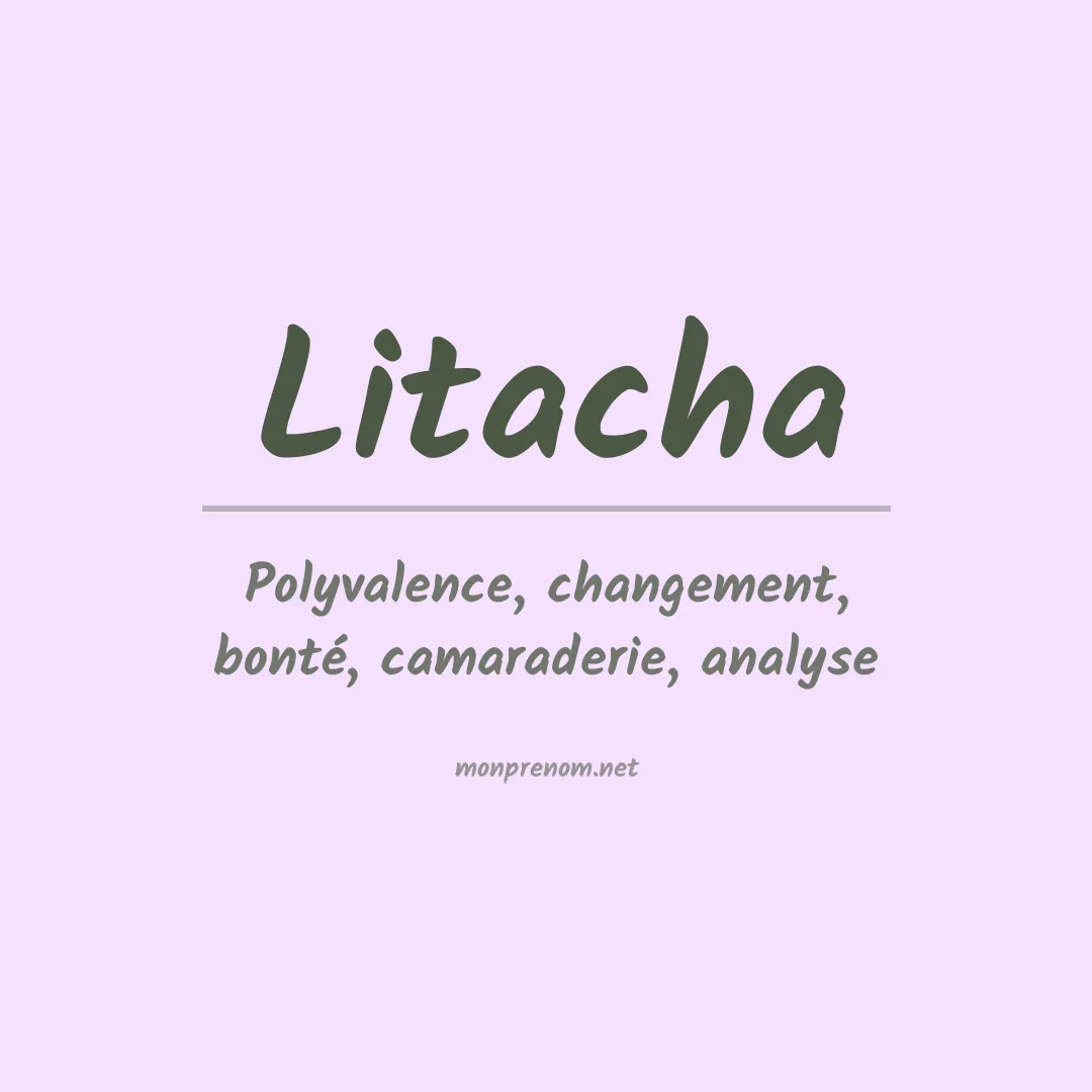 Signification du prénom Litacha