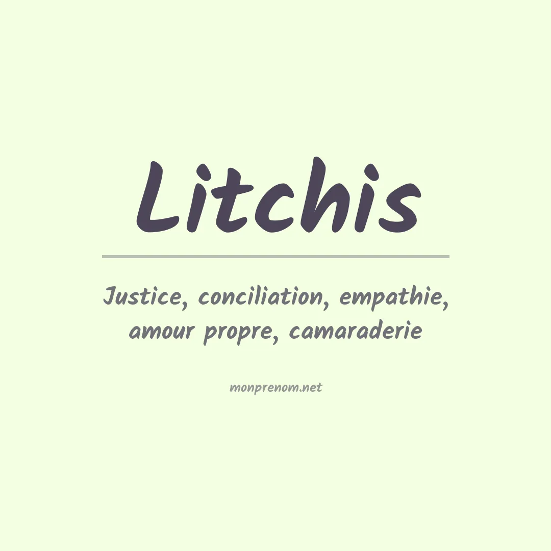Signification du prénom Litchis