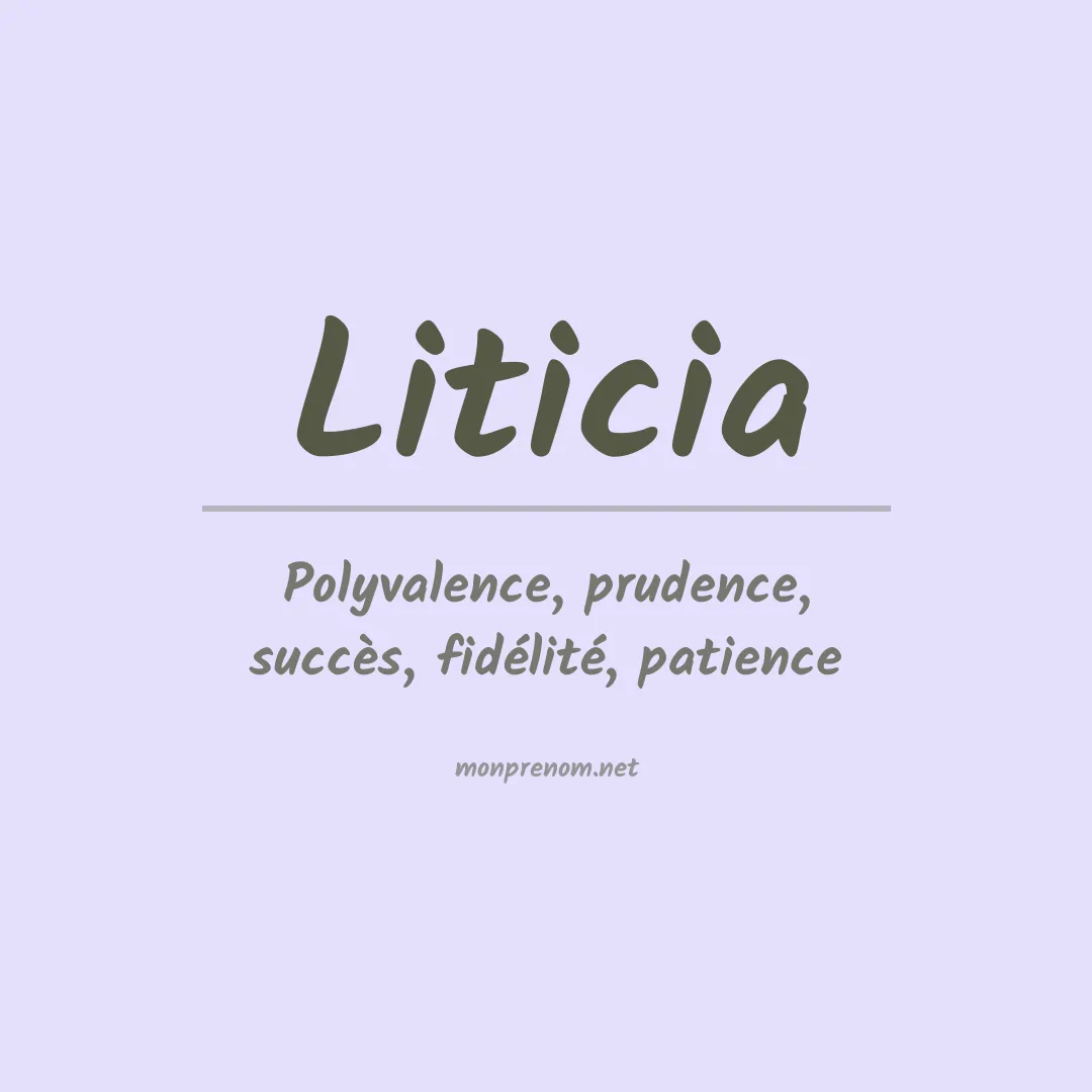 Signification du prénom Liticia