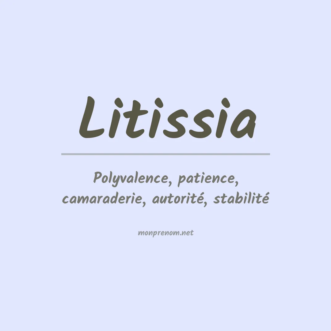 Signification du prénom Litissia