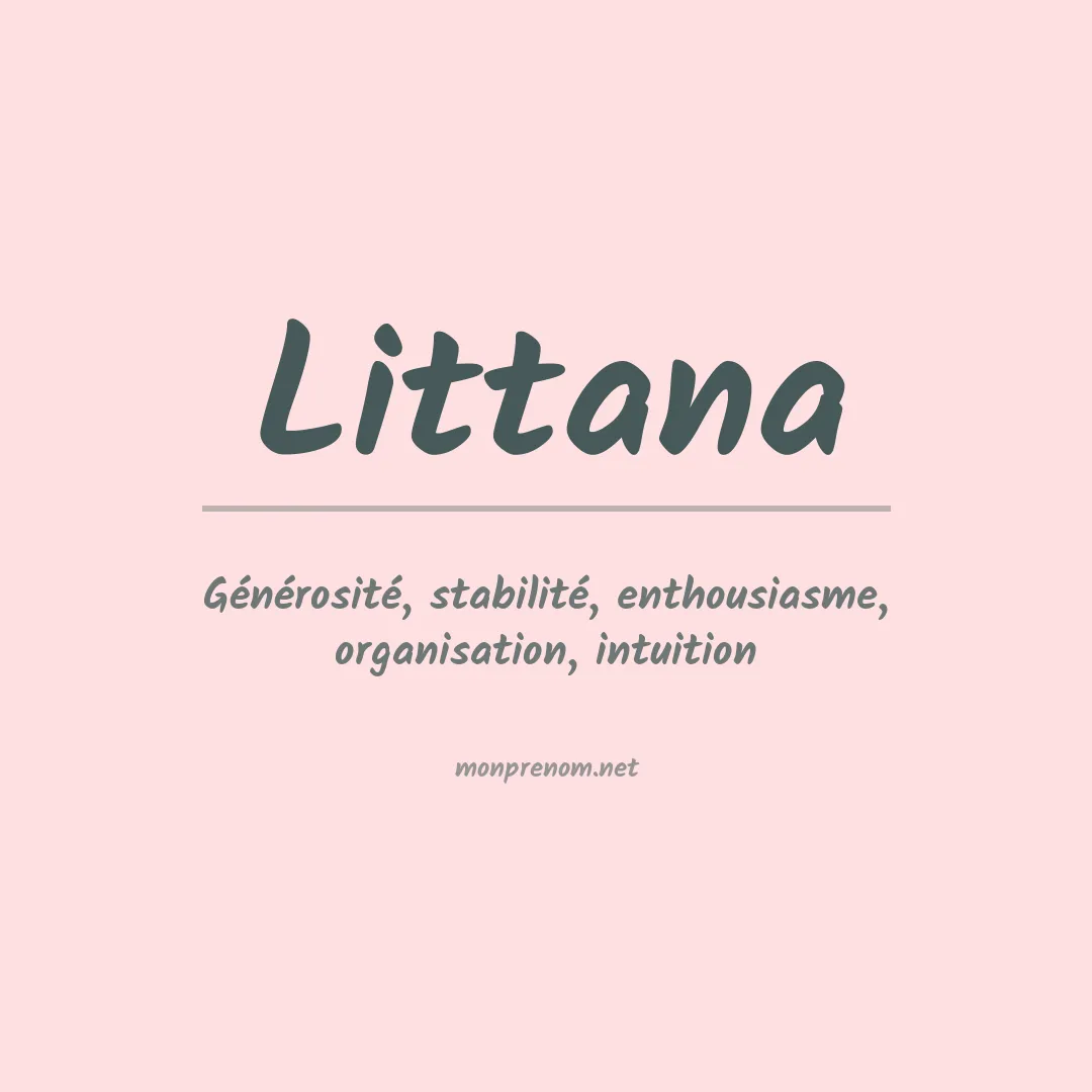 Signification du prénom Littana