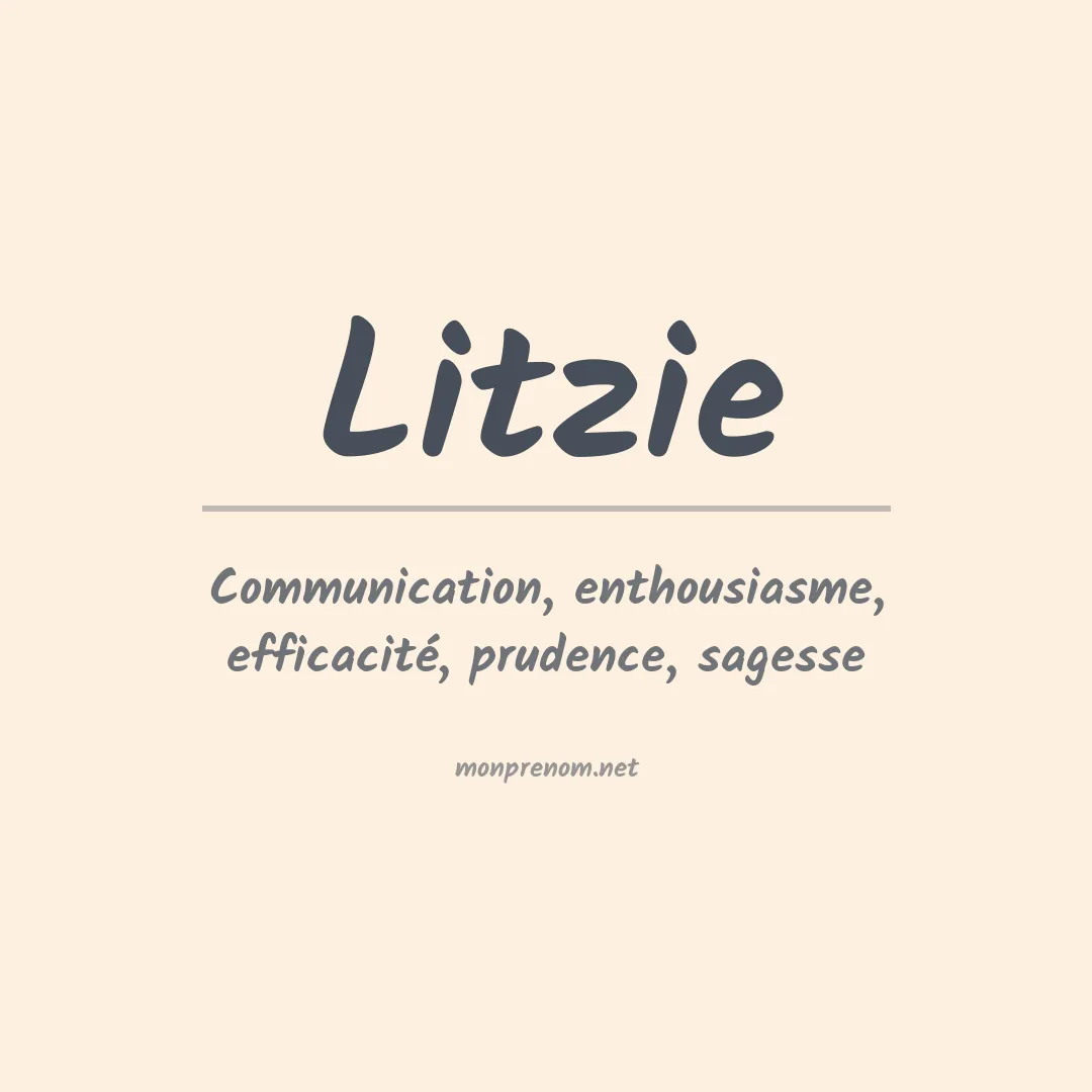 Signification du prénom Litzie