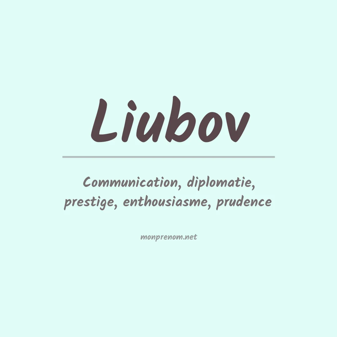 Signification du prénom Liubov