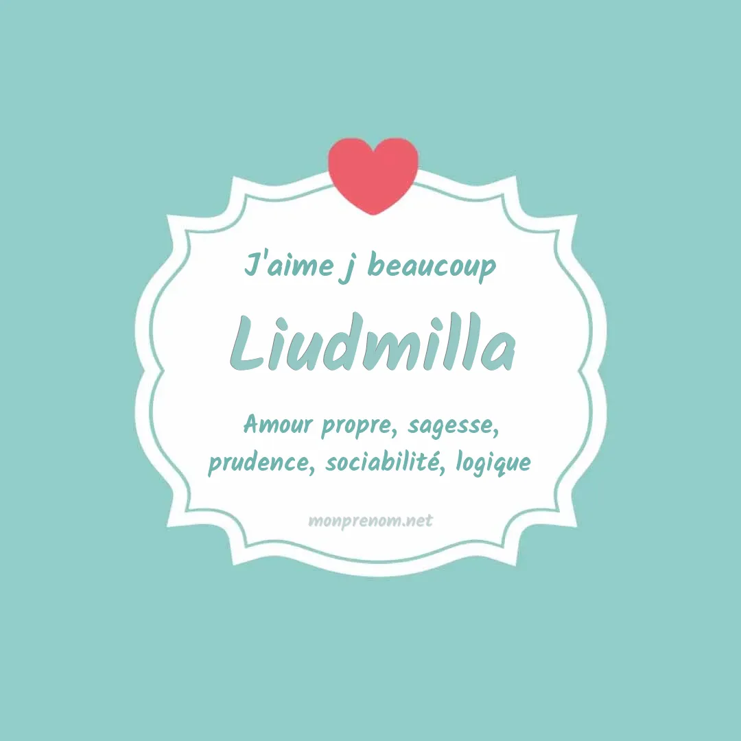 J'aime beaucoup Liudmilla