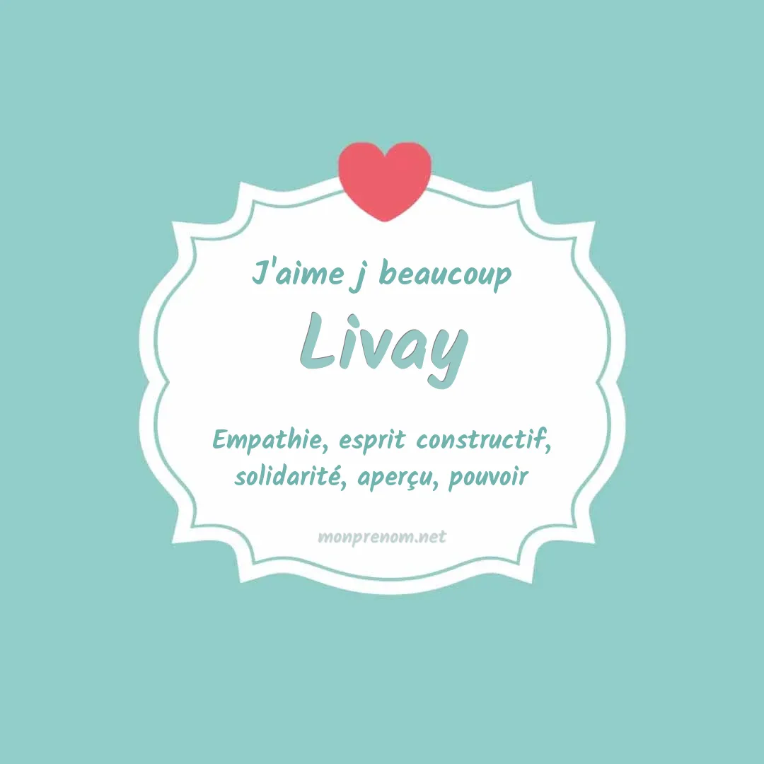 J'aime beaucoup Livay