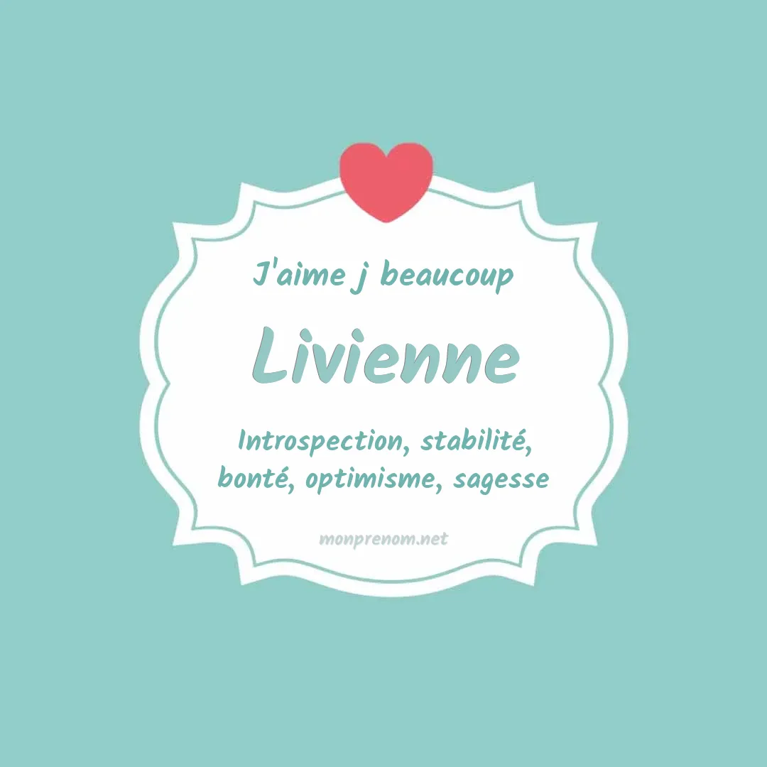 J'aime beaucoup Livienne
