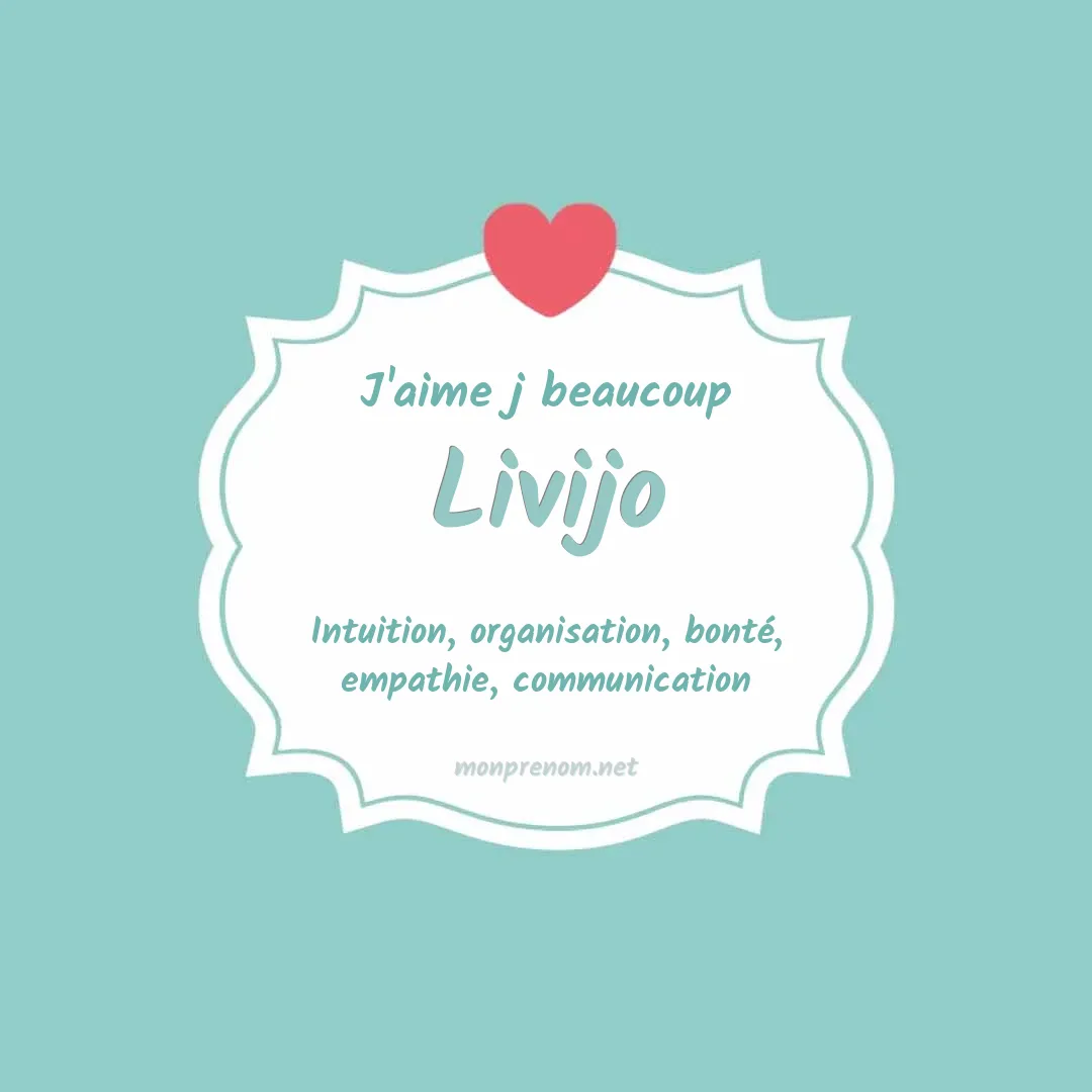 J'aime beaucoup Livijo