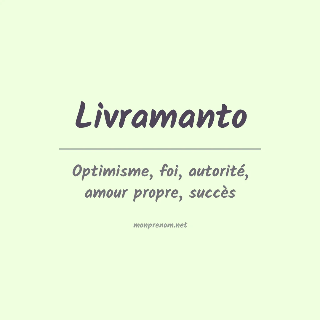 Signification du prénom Livramanto