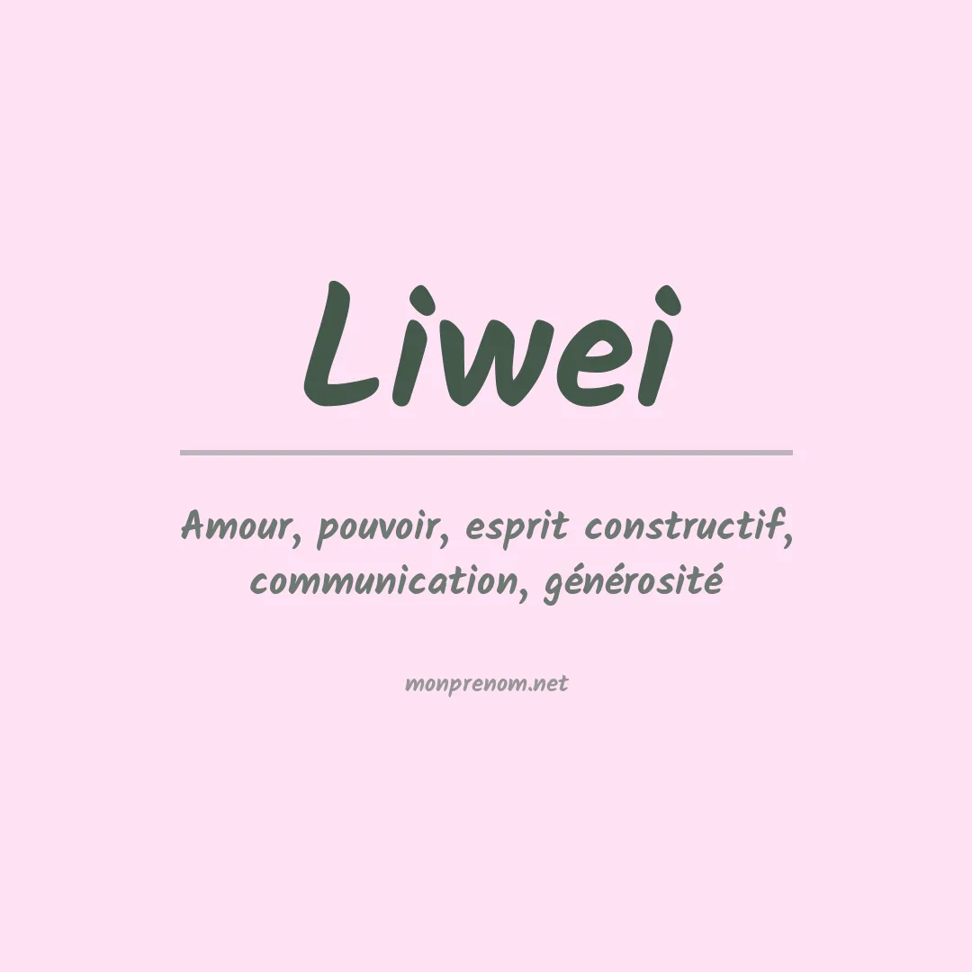 Signification du prénom Liwei