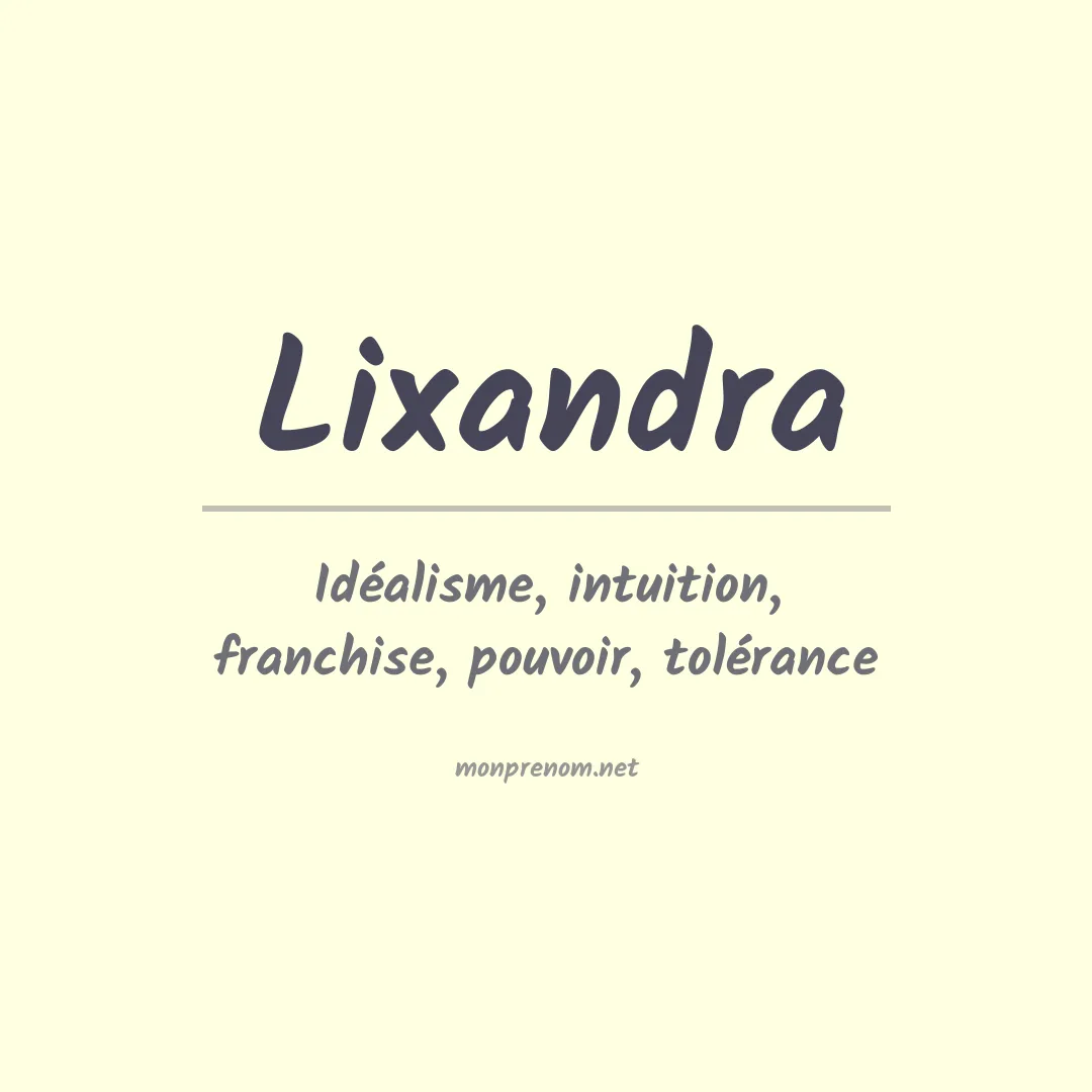 Signification du prénom Lixandra