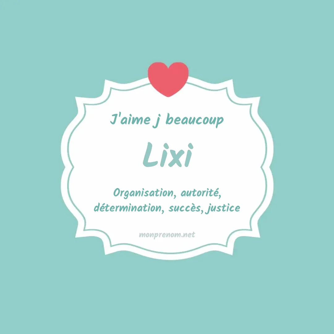 J'aime beaucoup Lixi