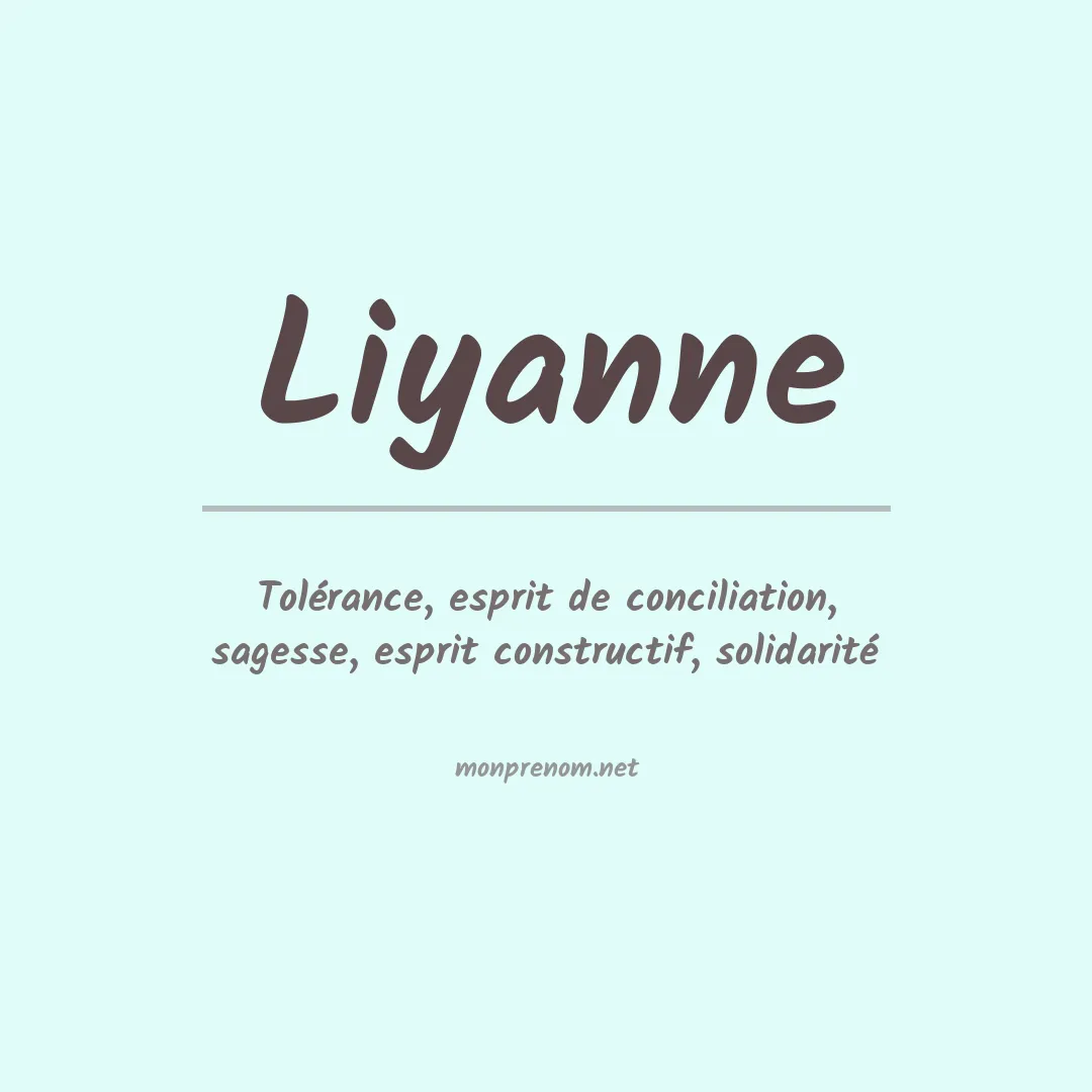 Signification du prénom Liyanne