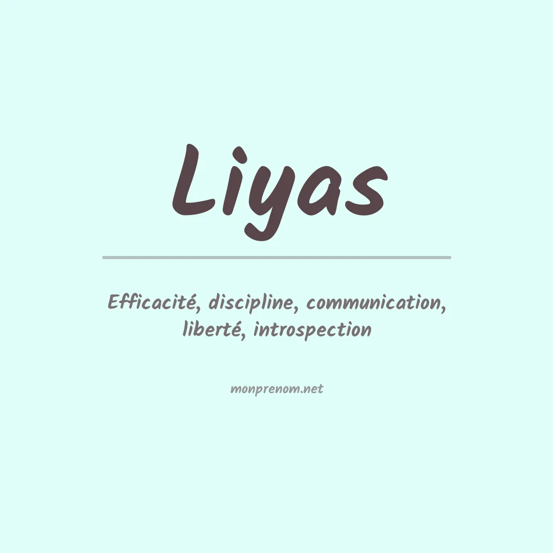 Signification du prénom Liyas