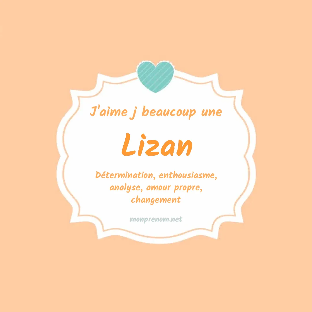 J'aime beaucoup Lizan