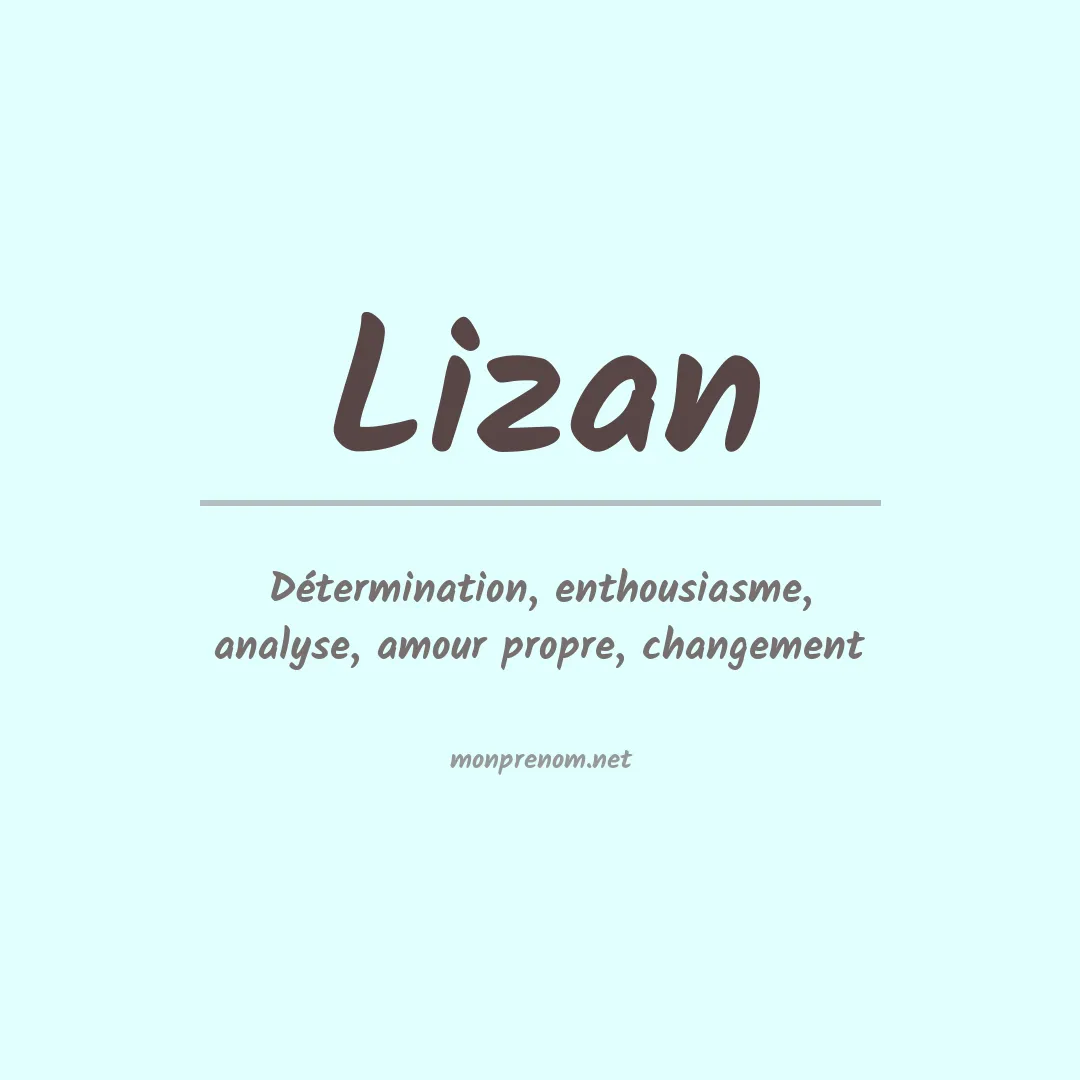 Signification du prénom Lizan