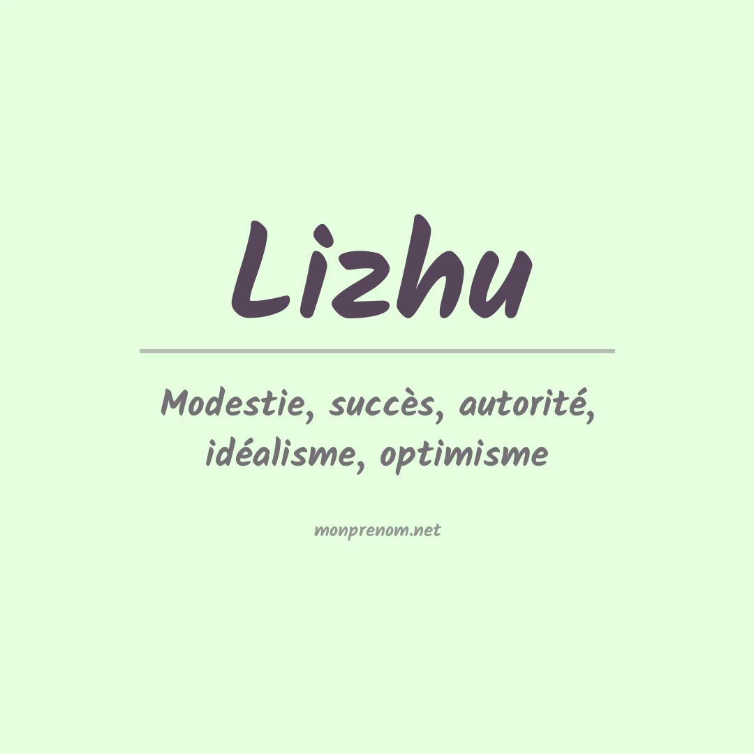 Signification du prénom Lizhu