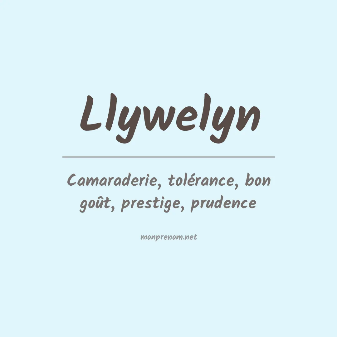 Signification du prénom Llywelyn
