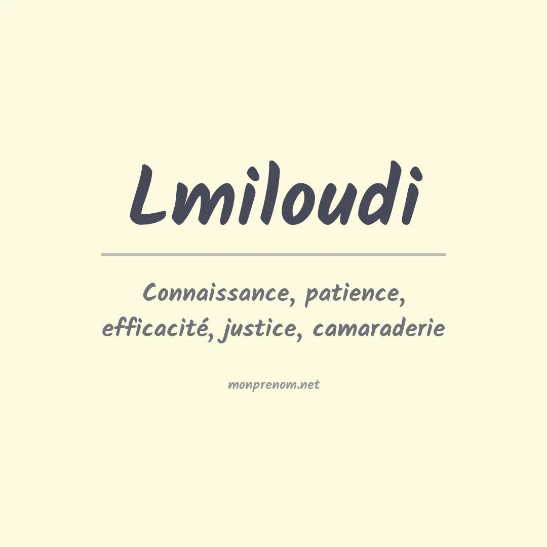 Signification du prénom Lmiloudi