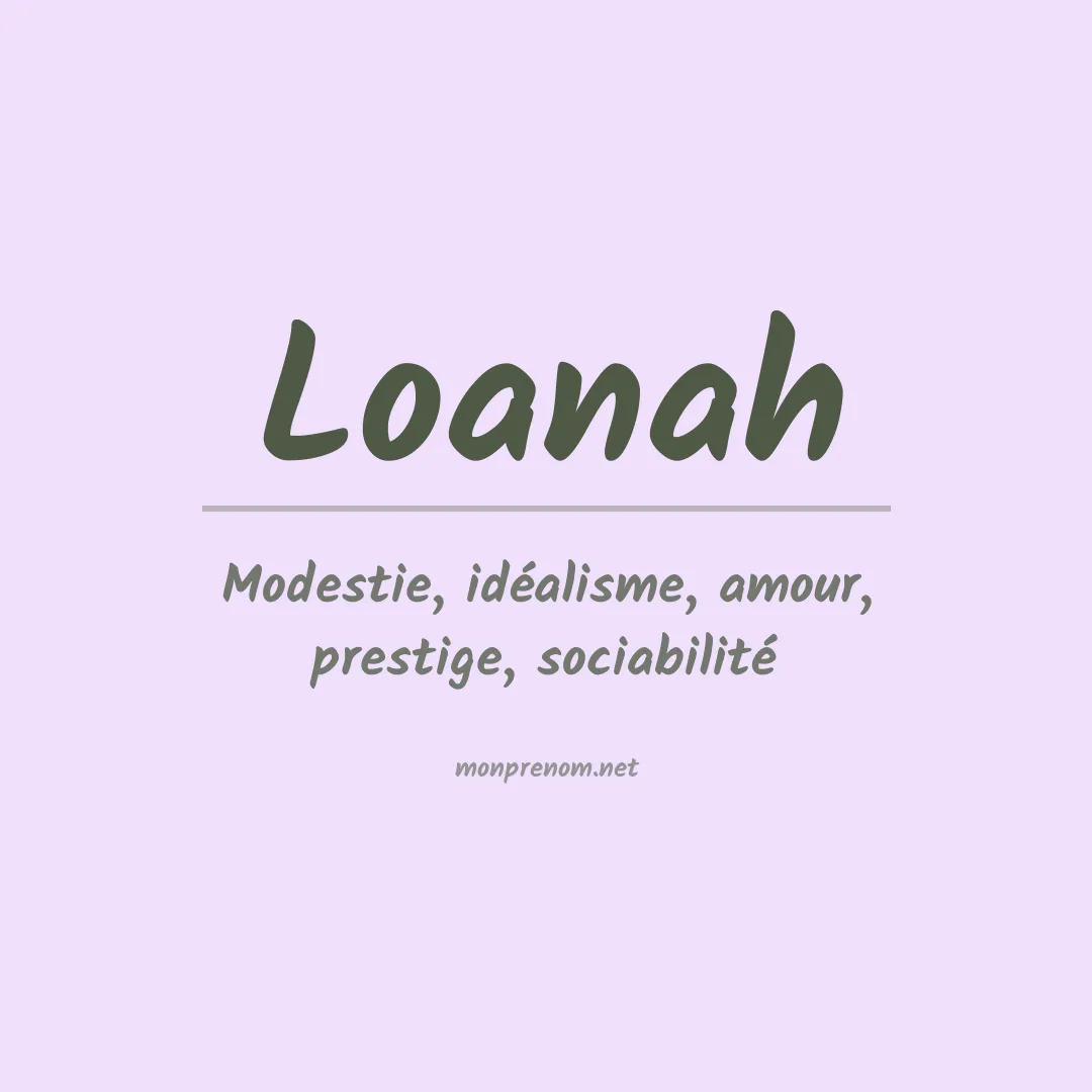 Signification du prénom Loanah