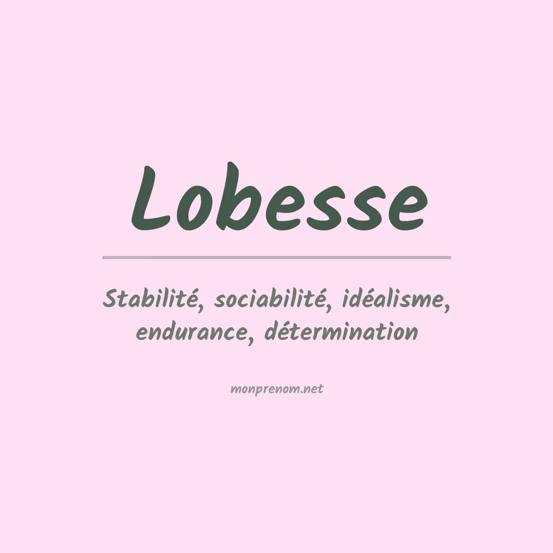 Signification du prénom Lobesse