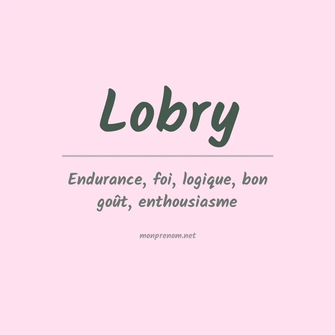 Signification du prénom Lobry