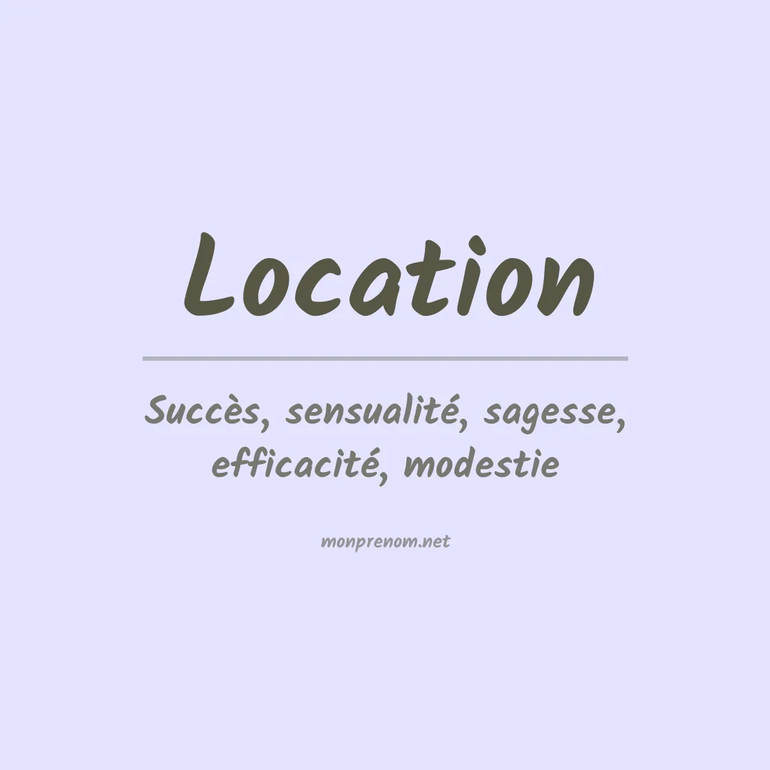 Signification du prénom Location