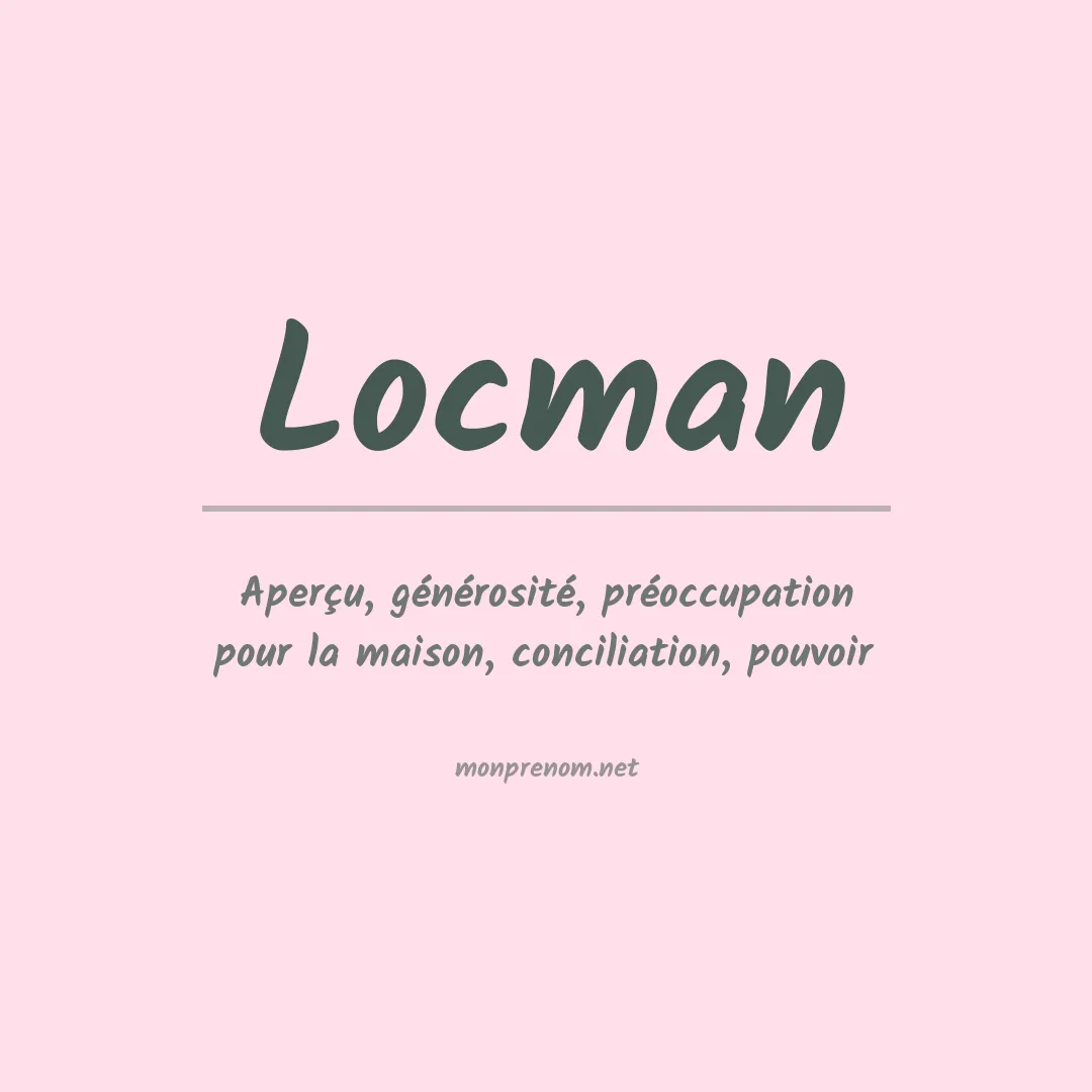Signification du prénom Locman