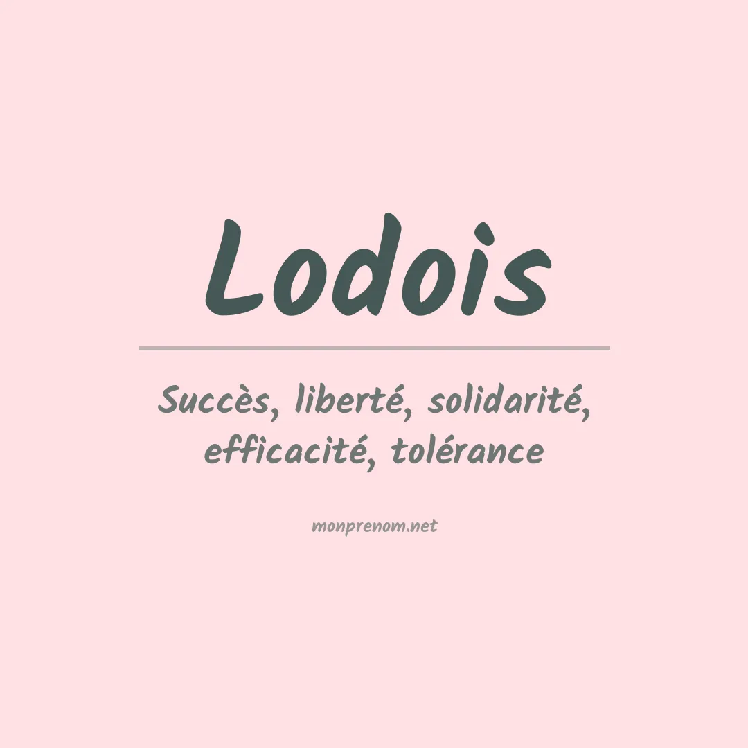 Signification du prénom Lodois