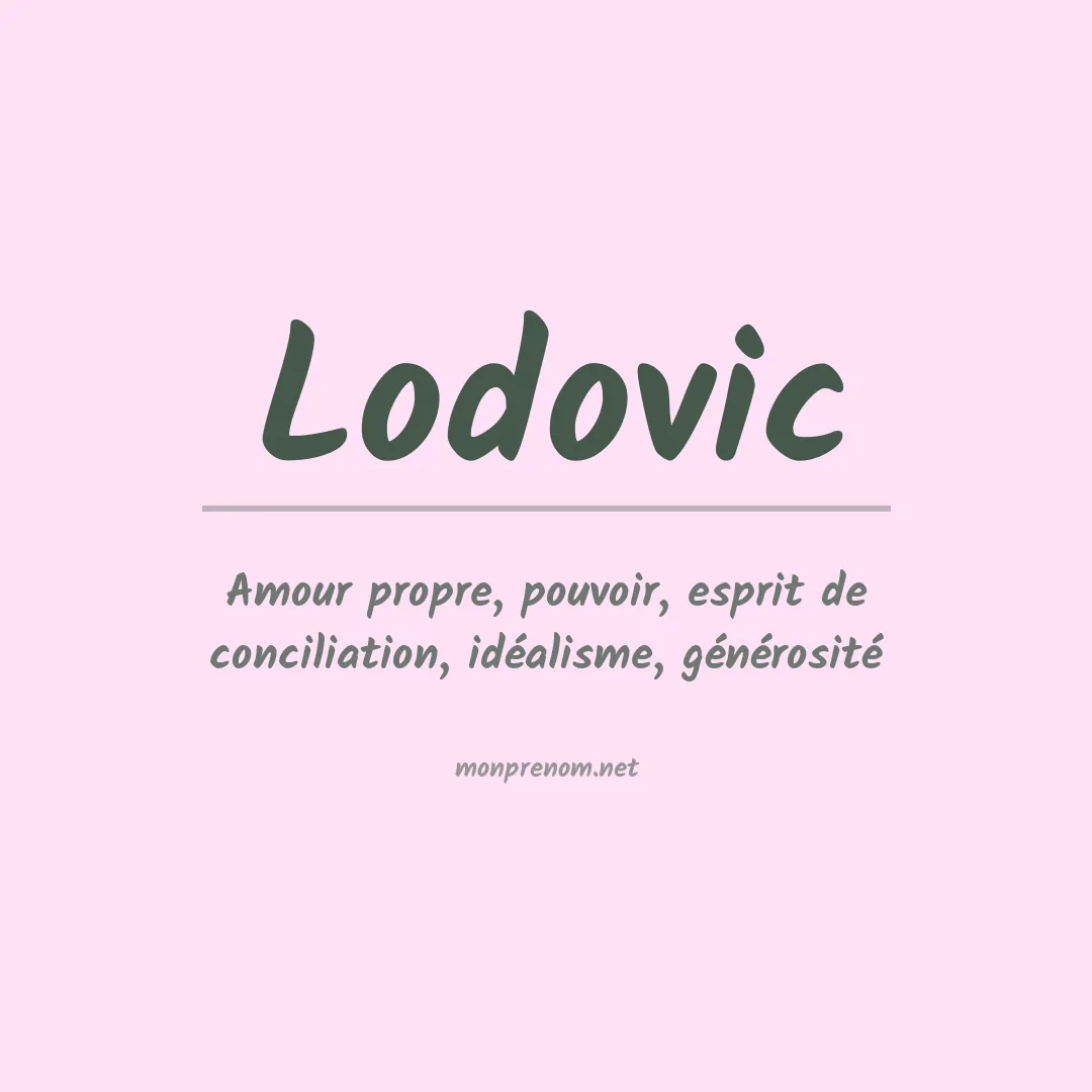 Signification du prénom Lodovic