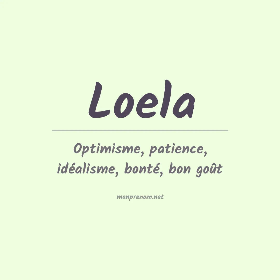 Signification du prénom Loela