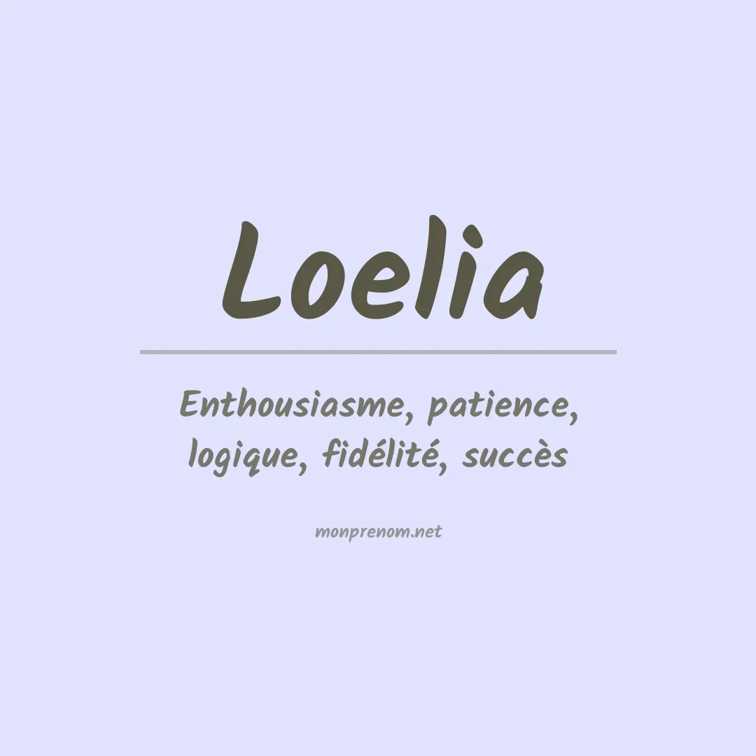 Signification du prénom Loelia