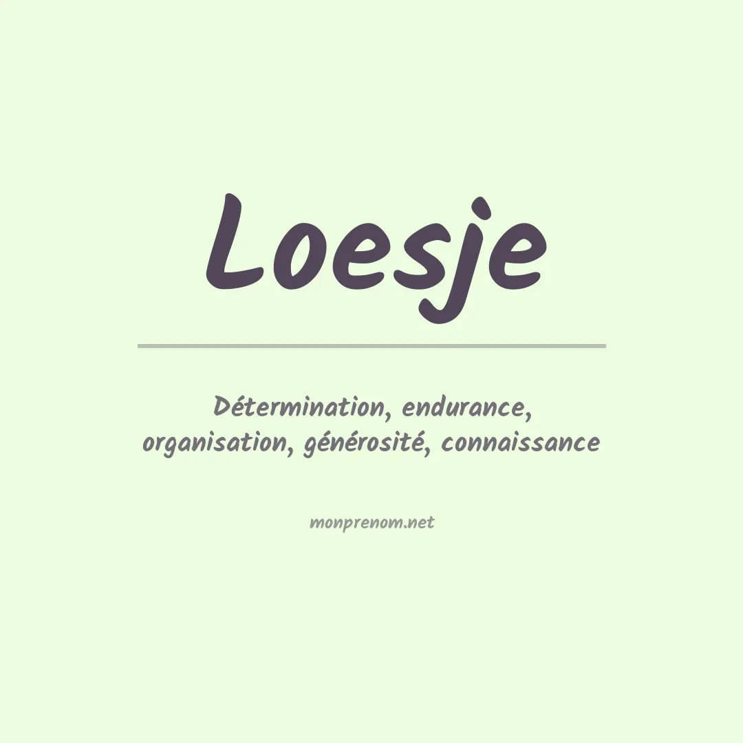 Signification du prénom Loesje