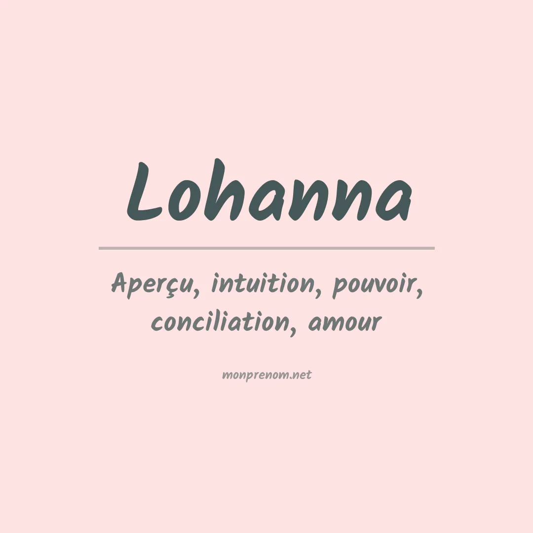 Signification du prénom Lohanna