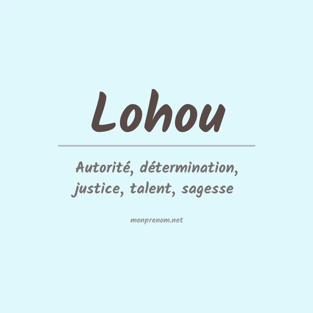 Signification du prénom Lohou