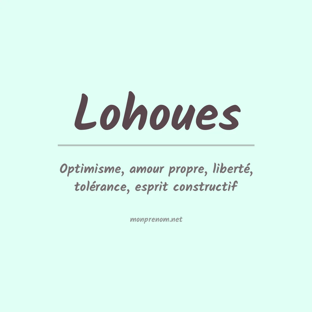 Signification du prénom Lohoues