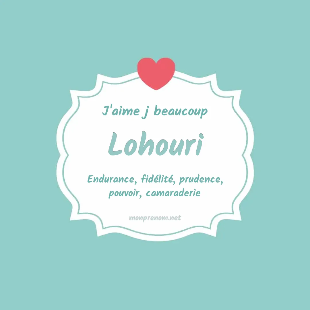 J'aime beaucoup Lohouri