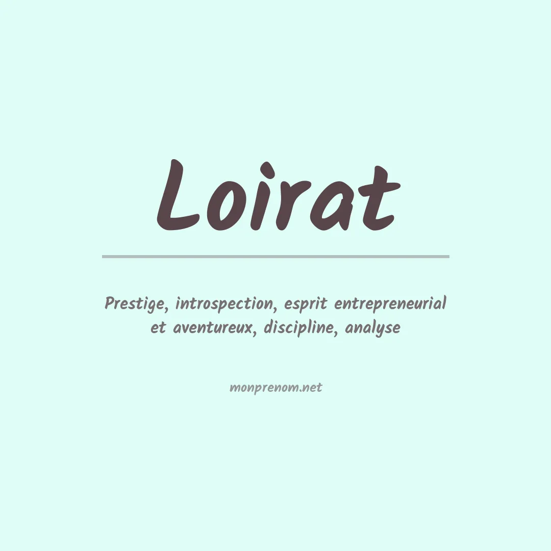 Signification du prénom Loirat