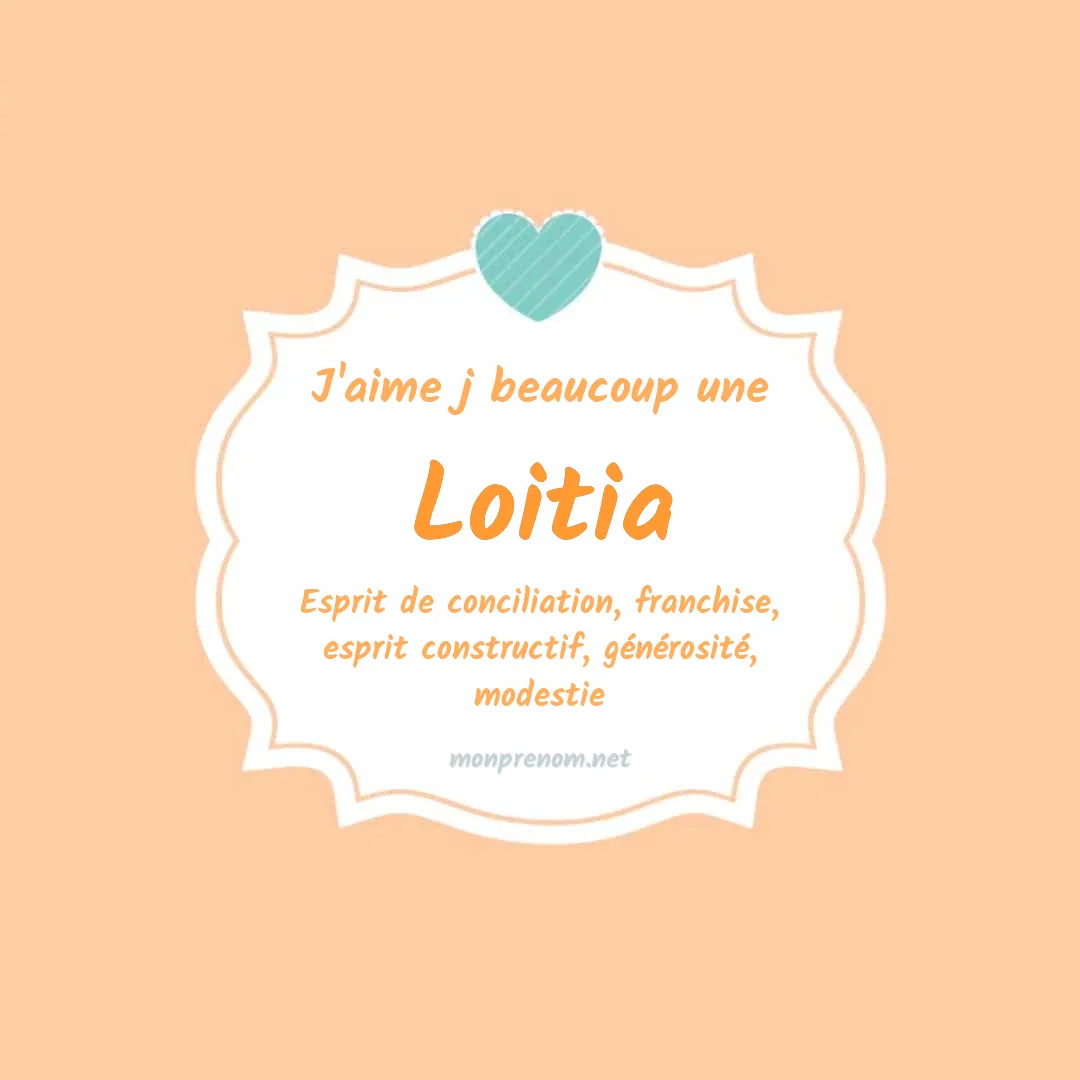 J'aime beaucoup Loitia