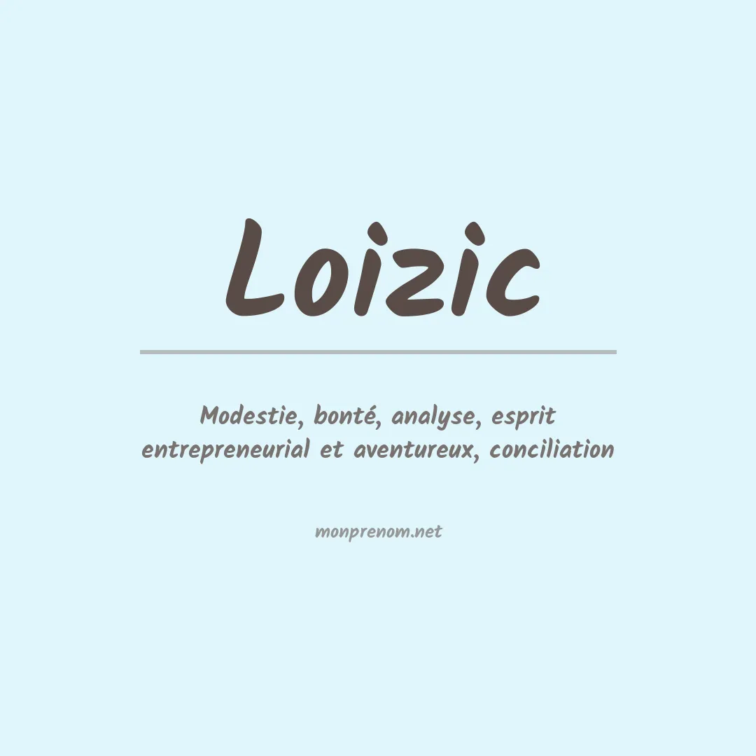 Signification du prénom Loizic