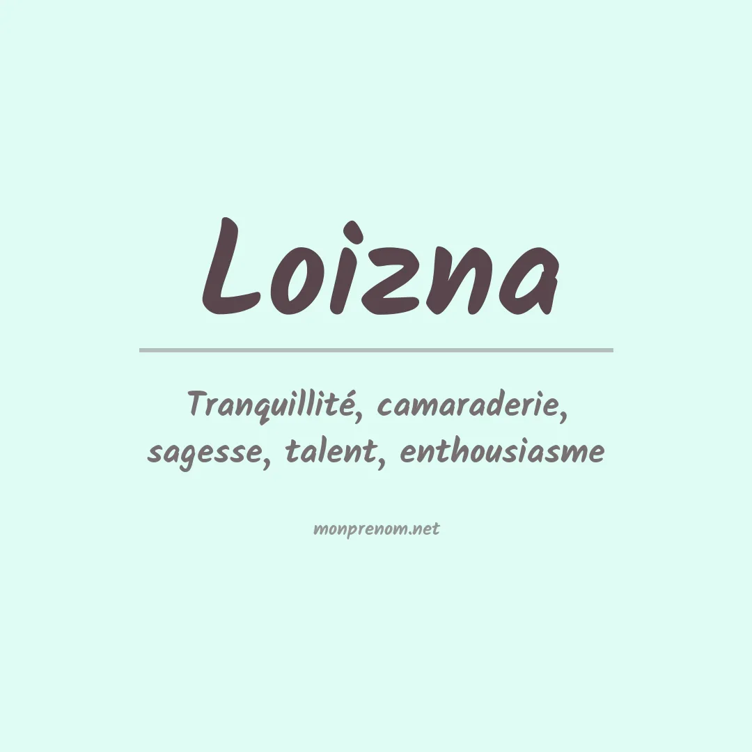 Signification du prénom Loizna