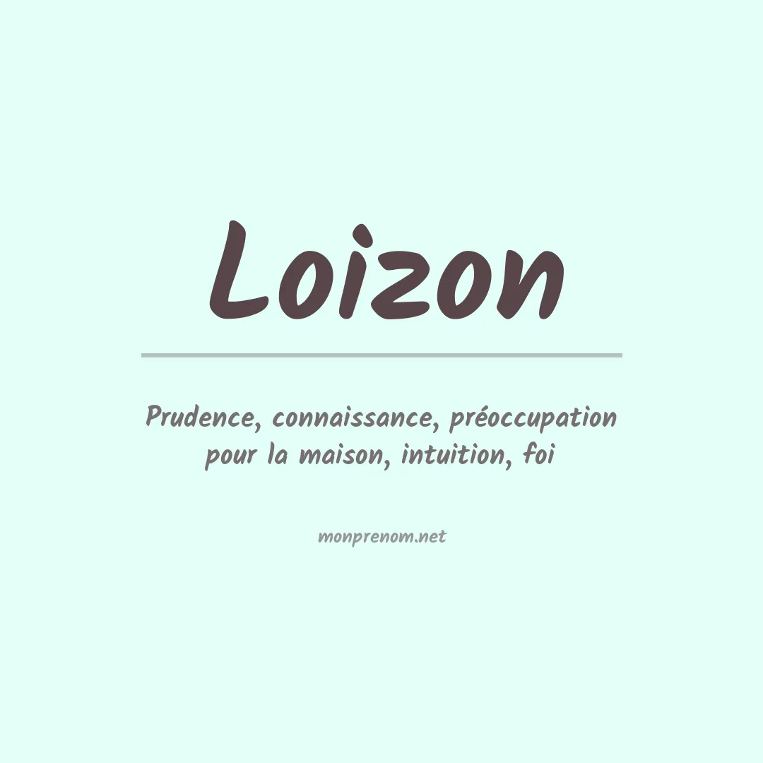 Signification du prénom Loizon