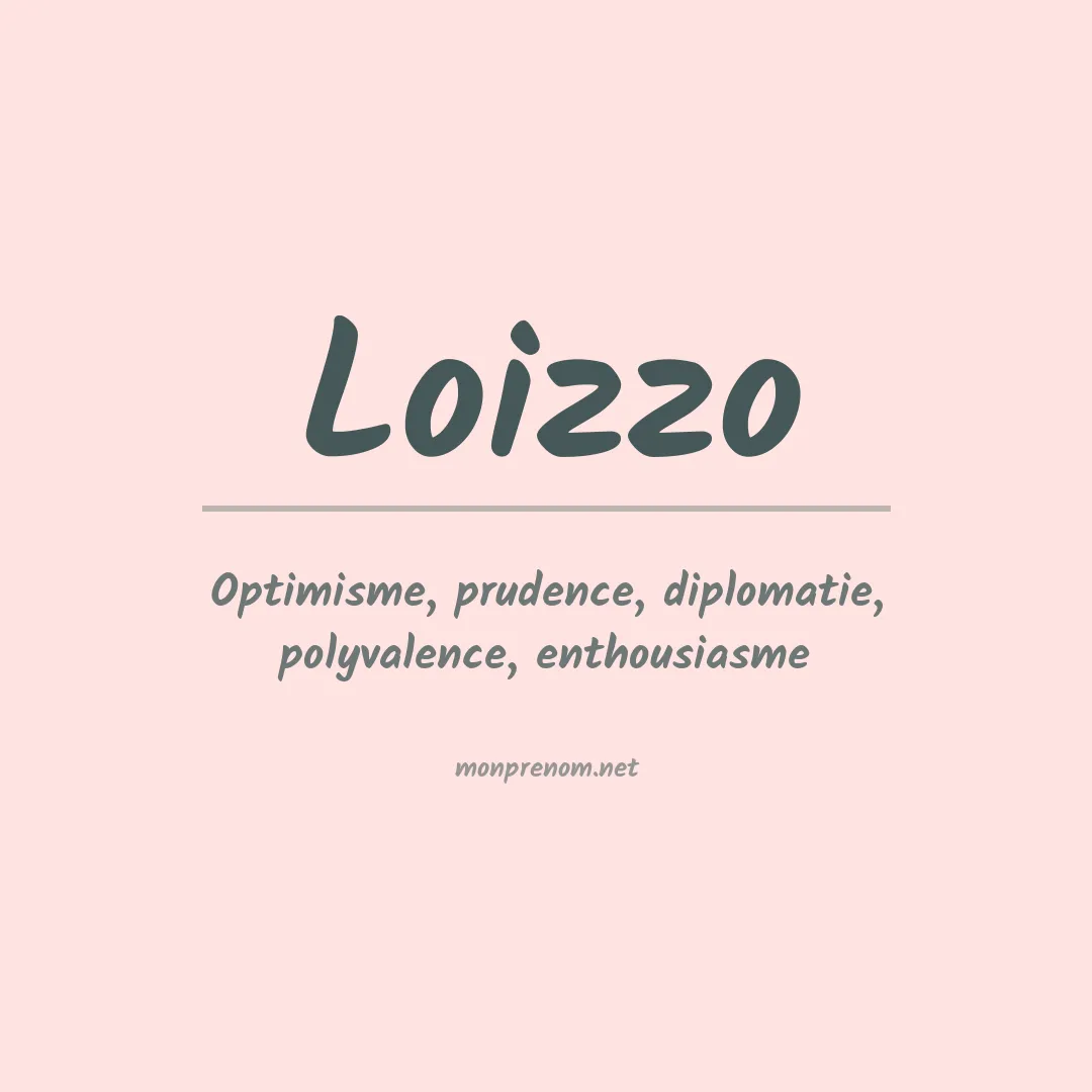 Signification du prénom Loizzo