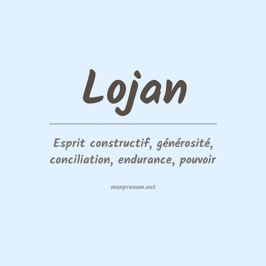 Signification du prénom Lojan